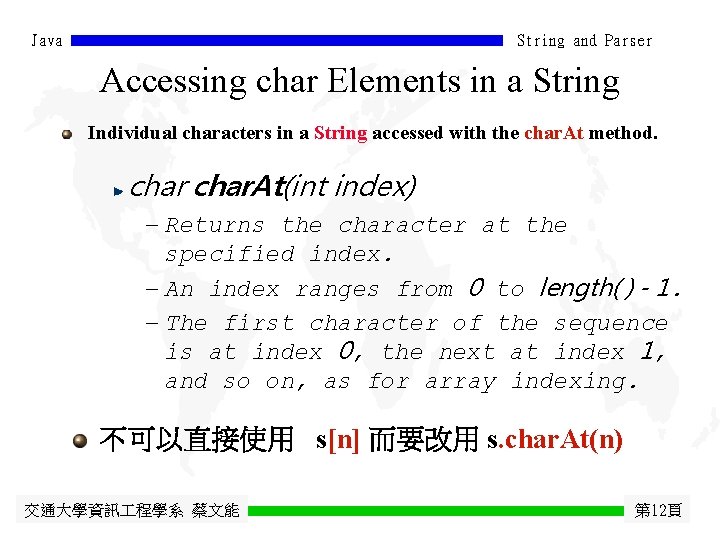 Java String and Parser Accessing char Elements in a String Individual characters in a