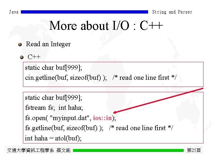 Java String and Parser More about I/O : C++ Read an Integer C++ static