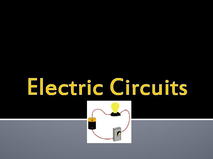 Electric Circuits 