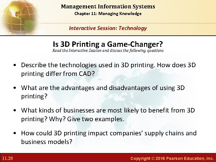 Management Information Systems Chapter 11: Managing Knowledge Interactive Session: Technology Is 3 D Printing