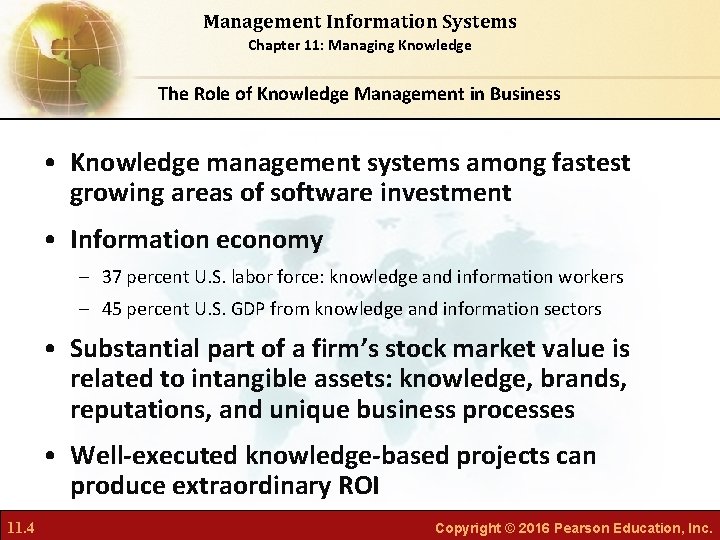 Management Information Systems Chapter 11: Managing Knowledge The Role of Knowledge Management in Business