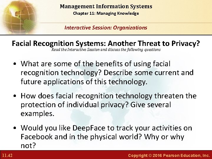 Management Information Systems Chapter 11: Managing Knowledge Interactive Session: Organizations Facial Recognition Systems: Another