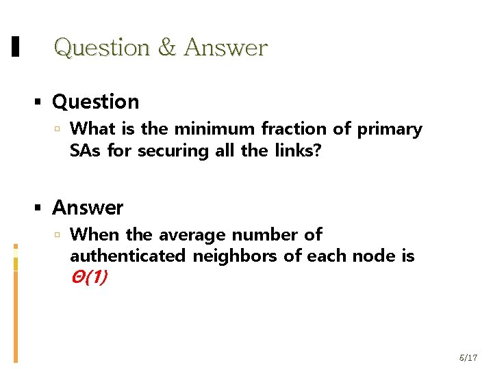 Question & Answer Question What is the minimum fraction of primary SAs for securing