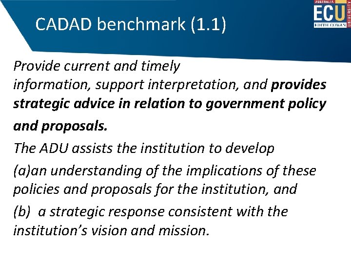 CADAD benchmark (1. 1) Provide current and timely information, support interpretation, and provides strategic