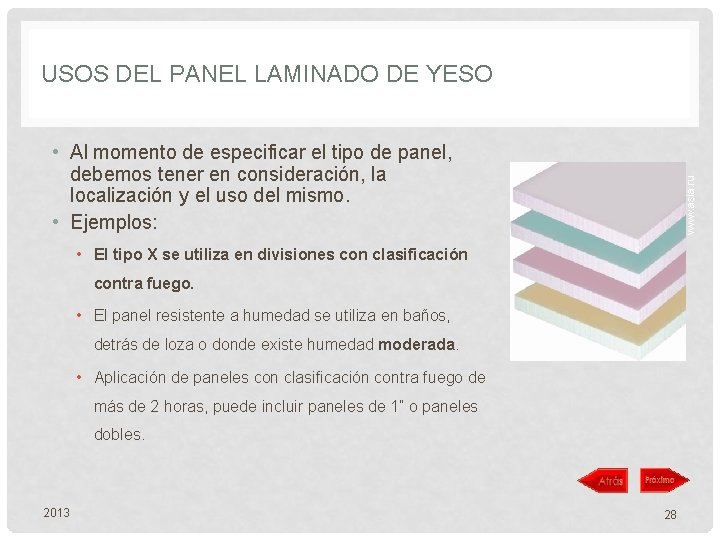 USOS DEL PANEL LAMINADO DE YESO www. asia. ru • Al momento de especificar