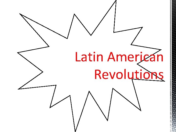 Latin American Revolutions 