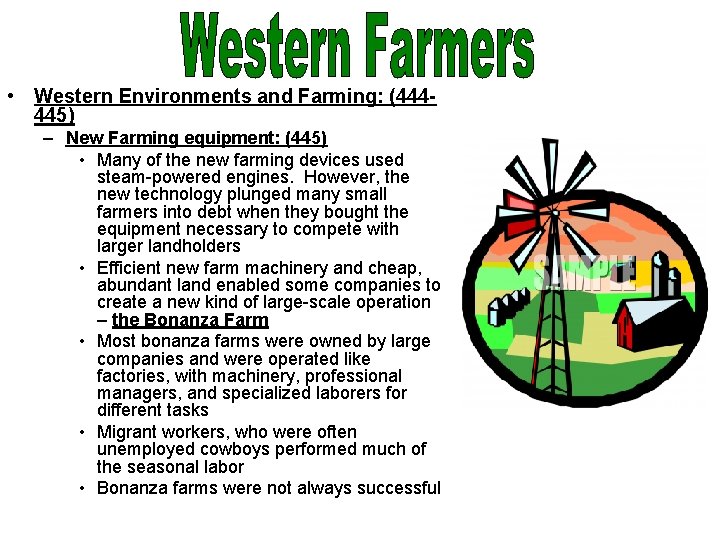  • Western Environments and Farming: (444445) – New Farming equipment: (445) • Many