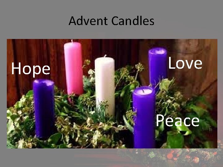 Advent Candles Hope Love Peace 