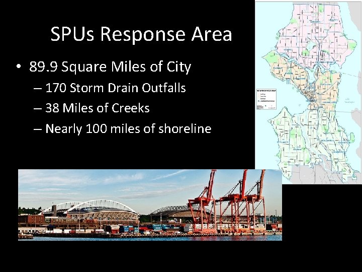 SPUs Response Area • 89. 9 Square Miles of City – 170 Storm Drain