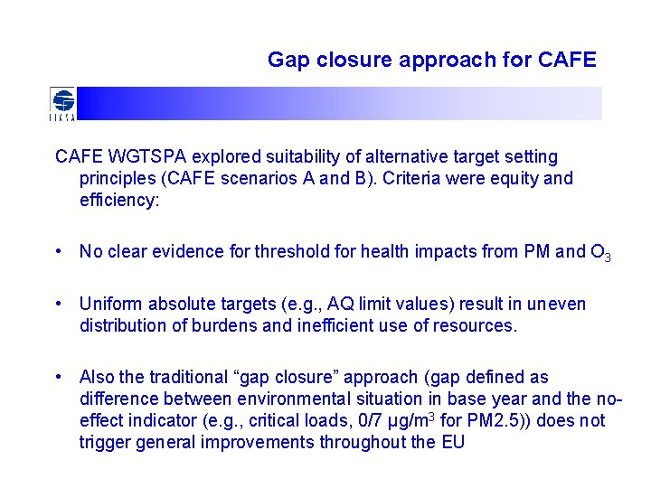 Gap closure approach for CAFE WGTSPA explored suitability of alternative target setting principles (CAFE