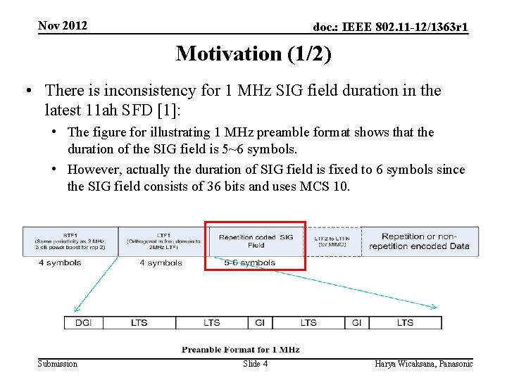Nov 2012 doc. : IEEE 802. 11 -12/1363 r 1 Motivation (1/2) • There