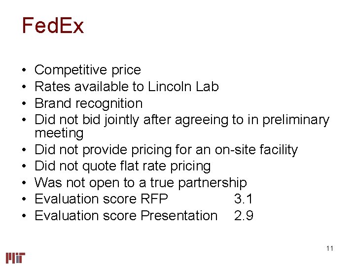 Fed. Ex • • • Competitive price Rates available to Lincoln Lab Brand recognition