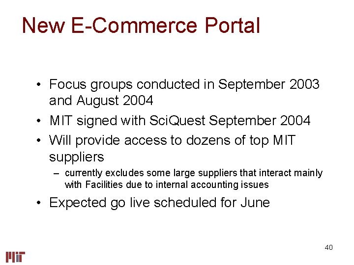 New E-Commerce Portal • Focus groups conducted in September 2003 and August 2004 •