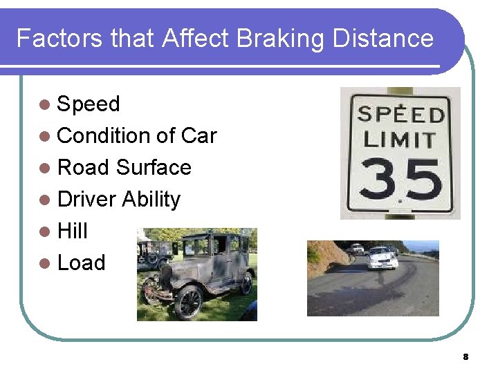 Factors that Affect Braking Distance l Speed l Condition of Car l Road Surface