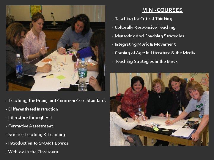 MINI-COURSES - Teaching for Critical Thinking - Culturally Responsive Teaching - Mentoring and Coaching