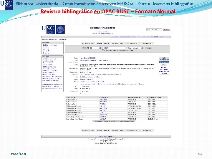 Biblioteca Universitaria – Curso Introdución ao formato MARC 21 – Parte 1: Descrición bibliográfica