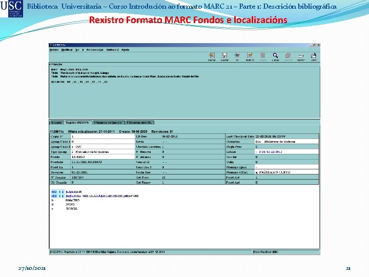 Biblioteca Universitaria – Curso Introdución ao formato MARC 21 – Parte 1: Descrición bibliográfica