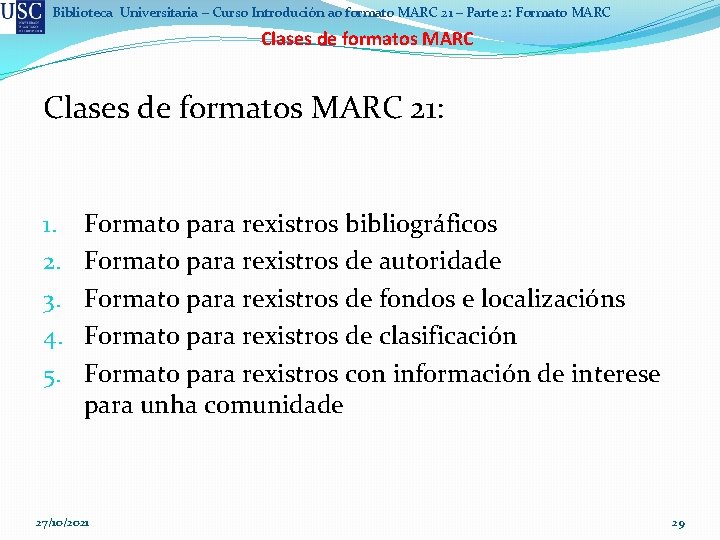 Biblioteca Universitaria – Curso Introdución ao formato MARC 21 – Parte 2: Formato MARC