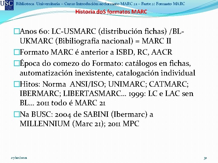 Biblioteca Universitaria – Curso Introdución ao formato MARC 21 – Parte 2: Formato MARC