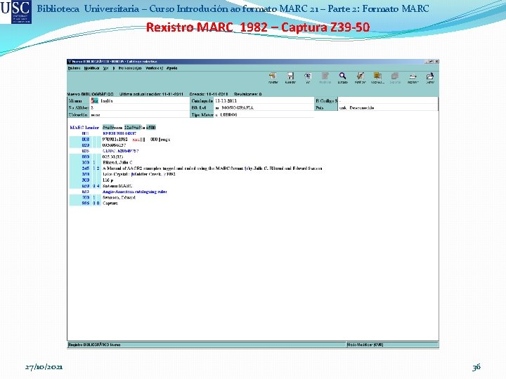 Biblioteca Universitaria – Curso Introdución ao formato MARC 21 – Parte 2: Formato MARC