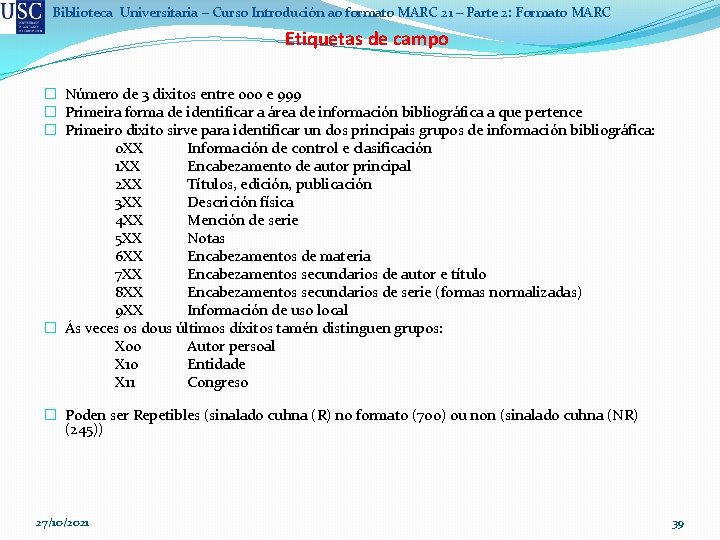 Biblioteca Universitaria – Curso Introdución ao formato MARC 21 – Parte 2: Formato MARC