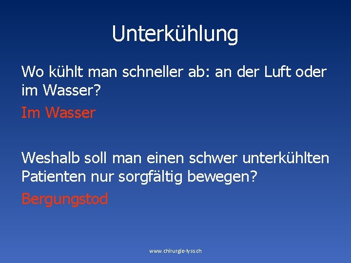 Unterkühlung Wo kühlt man schneller ab: an der Luft oder im Wasser? Im Wasser