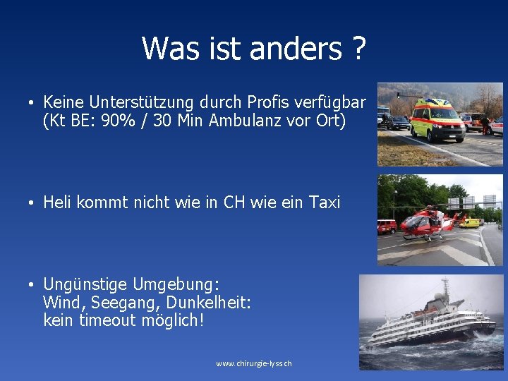 Was ist anders ? • Keine Unterstützung durch Profis verfügbar (Kt BE: 90% /