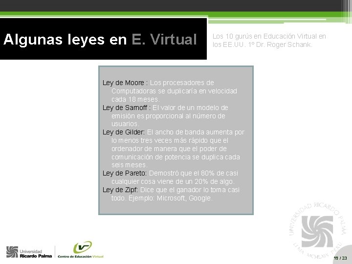 Algunas leyes en E. Virtual Los 10 gurús en Educación Virtual en los EE.