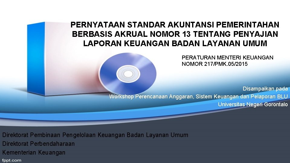 PERNYATAAN STANDAR AKUNTANSI PEMERINTAHAN BERBASIS AKRUAL NOMOR 13 TENTANG PENYAJIAN LAPORAN KEUANGAN BADAN LAYANAN