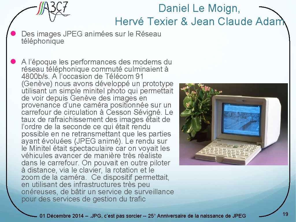Daniel Le Moign, Hervé Texier & Jean Claude Adam l Des images JPEG animées