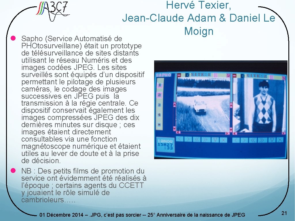 Hervé Texier, Jean-Claude Adam & Daniel Le Moign l Sapho (Service Automatisé de PHOtosurveillane)