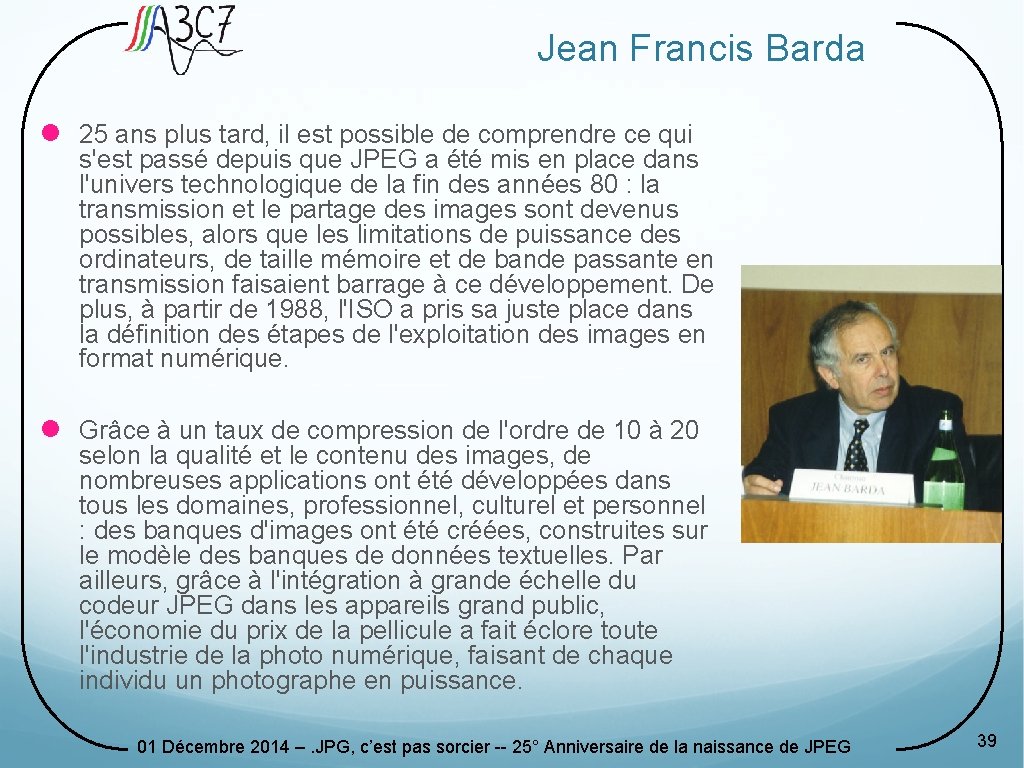 Jean Francis Barda l 25 ans plus tard, il est possible de comprendre ce