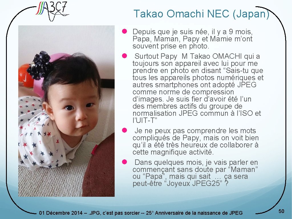 Takao Omachi NEC (Japan) l Depuis que je suis née, il y a 9