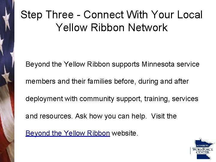 Step Three - Connect With Your Local Yellow Ribbon Network Beyond the Yellow Ribbon