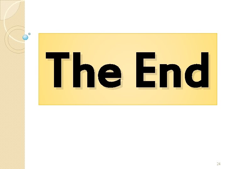 The End 24 