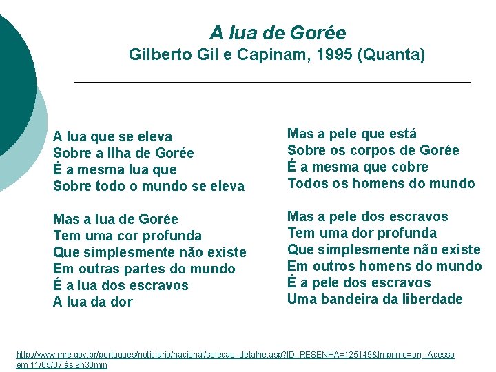 A lua de Gorée Gilberto Gil e Capinam, 1995 (Quanta) A lua que se