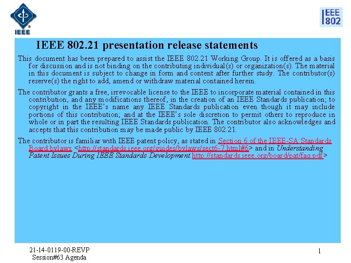 IEEE 802 21 presentation release statements This document
