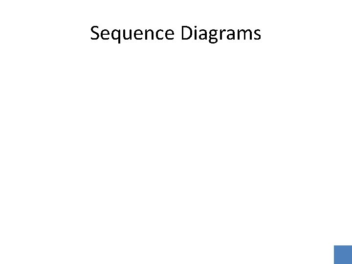 Sequence Diagrams 