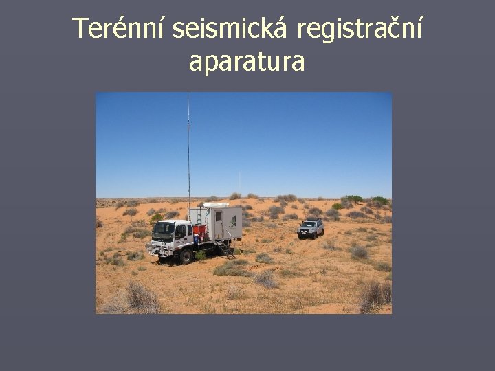 Terénní seismická registrační aparatura 