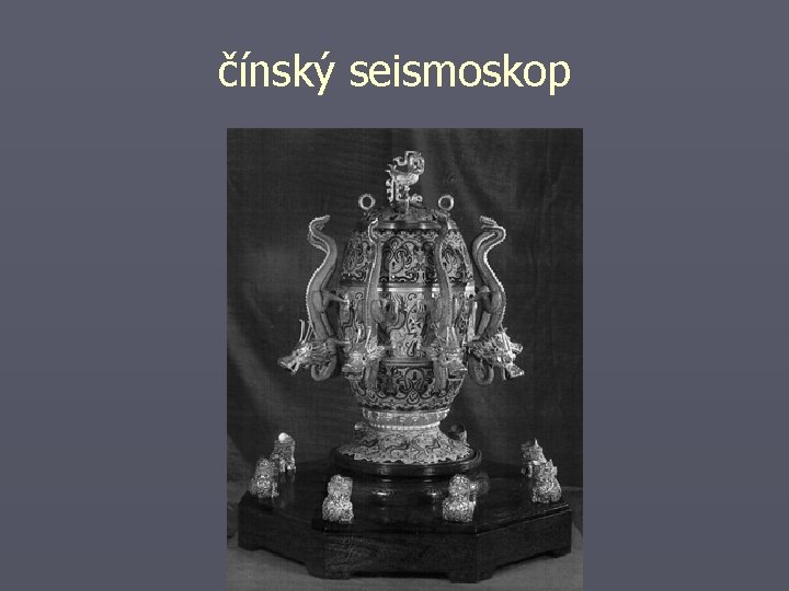 čínský seismoskop 