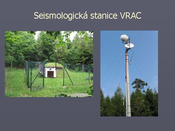 Seismologická stanice VRAC 