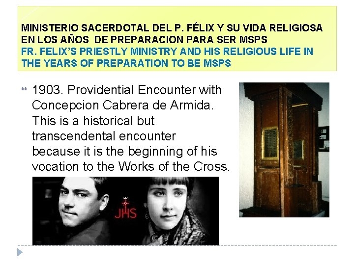 MINISTERIO SACERDOTAL DEL P. FÉLIX Y SU VIDA RELIGIOSA EN LOS AÑOS DE PREPARACION