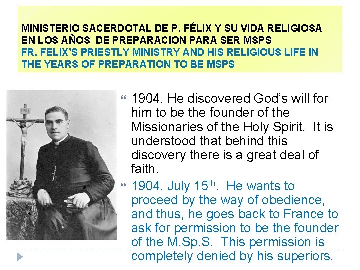 MINISTERIO SACERDOTAL DE P. FÉLIX Y SU VIDA RELIGIOSA EN LOS AÑOS DE PREPARACION