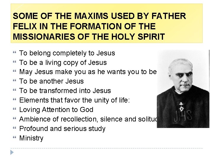 SOME OF THE MAXIMS USED BY FATHER FELIX IN THE FORMATION OF THE MISSIONARIES