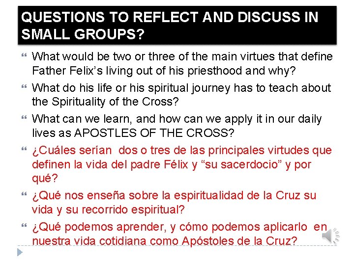 QUESTIONS TO REFLECT AND DISCUSS IN SMALL GROUPS? What would be two or three