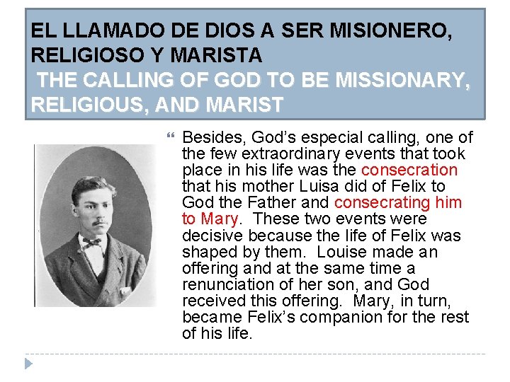 EL LLAMADO DE DIOS A SER MISIONERO, RELIGIOSO Y MARISTA THE CALLING OF GOD