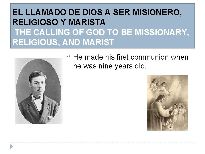 EL LLAMADO DE DIOS A SER MISIONERO, RELIGIOSO Y MARISTA THE CALLING OF GOD