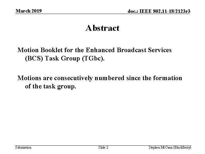 March 2019 doc. : IEEE 802. 11 -18/2123 r 3 Abstract Motion Booklet for