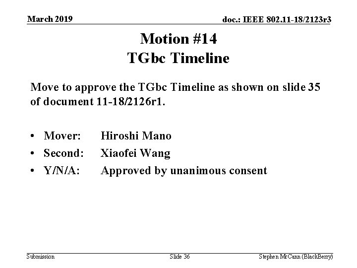 March 2019 doc. : IEEE 802. 11 -18/2123 r 3 Motion #14 TGbc Timeline
