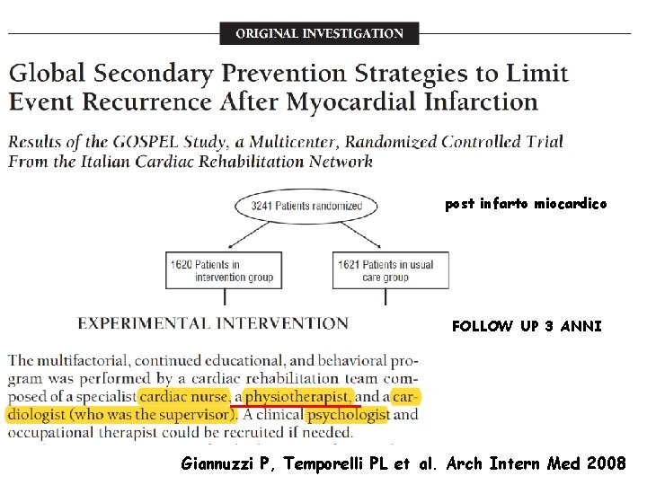 post infarto miocardico FOLLOW UP 3 ANNI Giannuzzi P, Temporelli PL et al. Arch